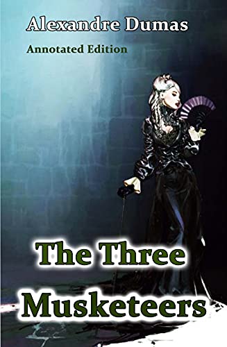 The Three Musketeers(Annotated Edition)