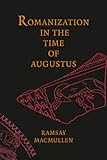 Romanization in the Time of Augustus