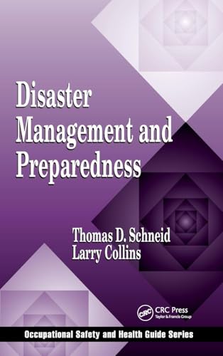 Disaster Management and Preparedness (Occupational Safety & Health Guide Series)