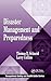 Disaster Management and Preparedness (Occupational Safety & Health Guide Series)