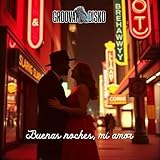 Buenas noches, mi amor ('Good Night My Love' Spanish Version)