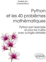 Download Python et les 40 Problemes Mathématiques Python par l'Exemple et pour les Maths avec Corrigés Détaillés PDF