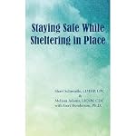 Cover of Staying Safe While Sheltering in Place