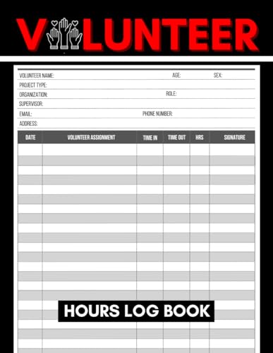 Volunteer Hours Log Book: Community Service Logbook to Keep Track