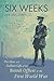 Produktbild Six Weeks: The Short and Gallant Life of the British Officer in the First World War