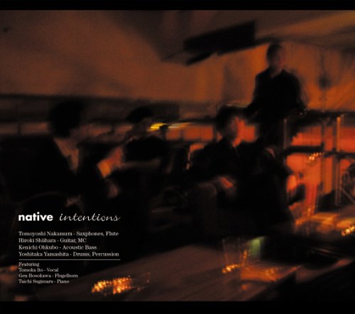 Native (6) Intentions