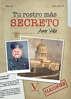 Tu rostro más secreto (Biblioteca Cubana) (Spanish Edition) 8411360466 Book Cover