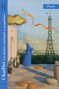 Paperback Chaillot un Théâtre National et Populaire [French] Book