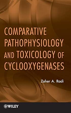 Comparative Pathophysiology and Toxicology of Cyclooxygenases 1st Edition book cover
