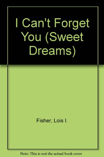 I Can't Forget You 0553239406 Book Cover