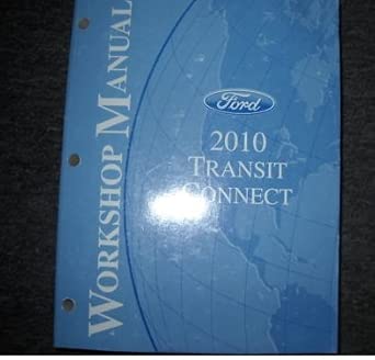 2010 Ford Transit Connect Service Shop Manual