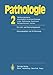 Produktbild Pathologie: Ein Lehr- und Nachschlagebuch: 2 Verdauungsorgane einschließlich exokrines Pankreas Leber Gallenwege Peritoneum Retroperitoneum Hernien