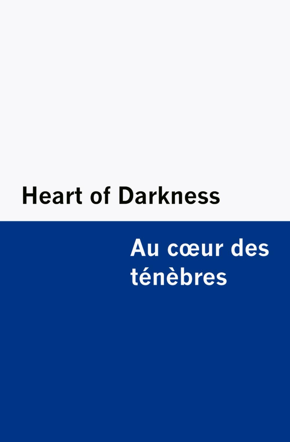 Heart of Darkness / Au cœur des ténèbres [Bilingual Edition] – English & French
