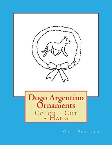 Dogo Argentino Ornaments: Color - Cut - Hang