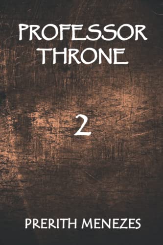 PROFESSOR THRONE 2: THE RISE OF PROTECTORS (TEC SERIES)