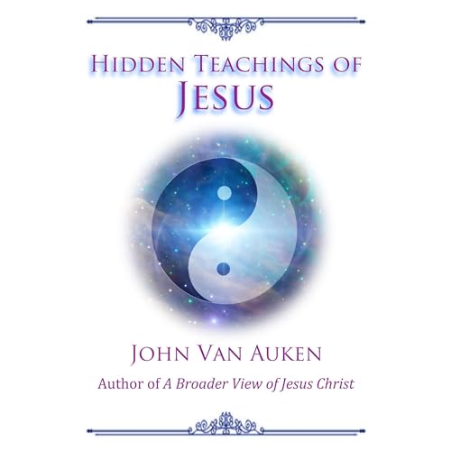 John Van Auken - Hidden Teachings of Jesus episode artwork