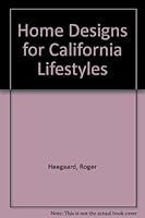 Home Designs for California Lifestyles 0945471238 Book Cover
