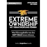 Extreme Ownership - mit Verantwortung f&uuml;hren