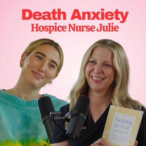 Hospice Nurse Julie: Death and Dying Without Fear cover art