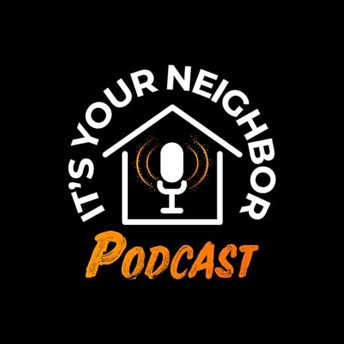 『It’s Your Neighbor Podcast』のカバーアート