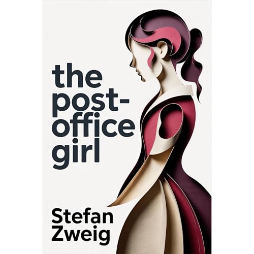 The Post-Office Girl Audiobook By Stefan Zweig cover art