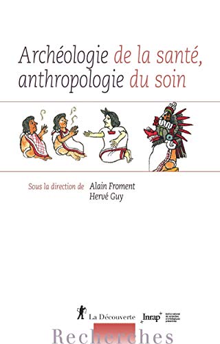 livre Archéologie de la santé, anthropologie du soin