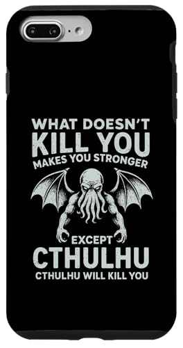 What Doesn’t Kill You Makes You Stronger Except Cthulhu Case for iPhone 7 Plus/8 Plus