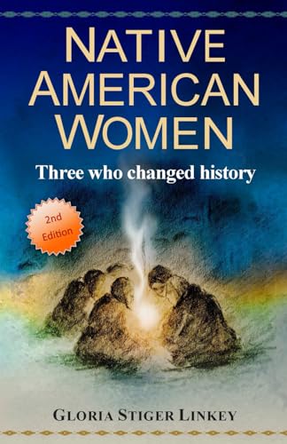 Native American Women: Three Who Changed History