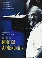 Secretos de la elocuencia: el cine de Montxo Armendáriz 8492016795 Book Cover