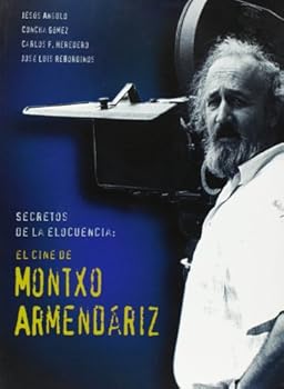 Secretos de la elocuencia: el cine de Montxo Armendáriz