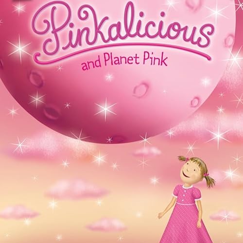 Pinkalicious and Planet Pink cover art