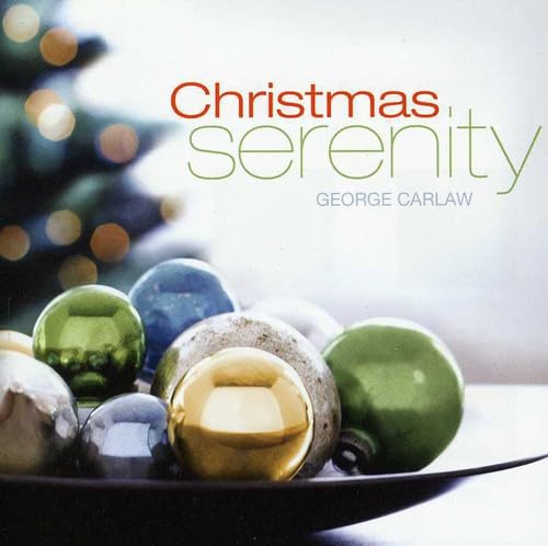Christmas Serenity / Various [Audio CD] George Carlaw