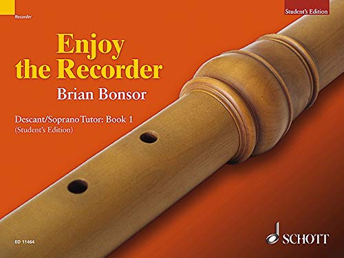 Enjoy the Recorder: A comprehensive method for group, individual and self tuition - Descant Tutor Book 1