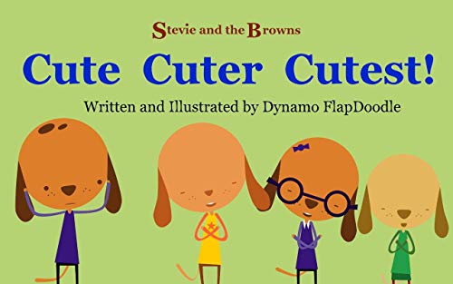 Stevie and the Browns Cute Cuter Cutest eBook: Flapdoodle, Dynamo ...