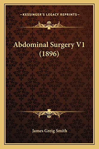 Abdominal Surgery V1 (1896)