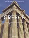 Greece: From Mycenae to the Parthenon (Taschen's World Architecture)