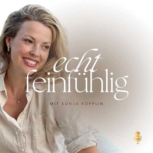 Echt feinfühlig: Traumasensibel wachsen Titelbild