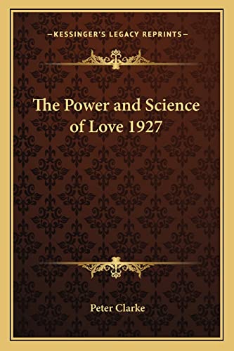 The Power and Science of Love 1927