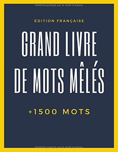 Télécharger Grand Livre de Mots Mêlés: Mots Meles Adultes Gros Caracteres, Jeu Mots Meles et +1500 Mots Caché livre En ligne