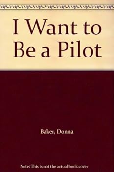 Hardcover I Want to Be a Pilot Book