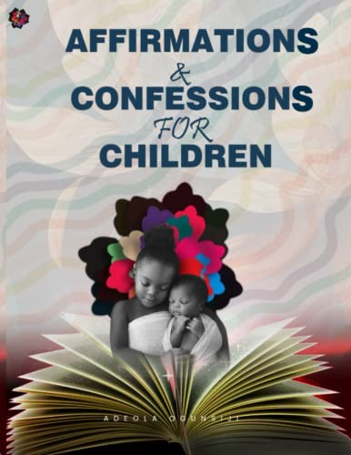 AFFIRMATIONS AND CONFESSIONS FOR CHILDREN