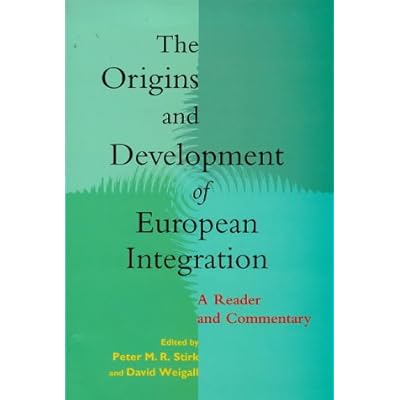 The Origins and Development of European Integration