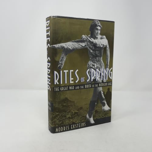 Rites of Spring: The Great War and the Birth of