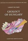  Geology of Hungary (Beiträge zur regionalen Geologie der Erde)