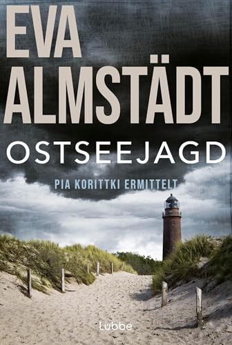 Ostseejagd: Pia Korittkis zwölfter Fall. Kriminalroman (Kommissarin Pia Korittki 12) (German Edition)