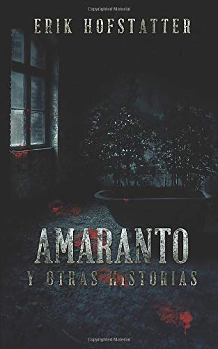 Amaranto y Otras Historias