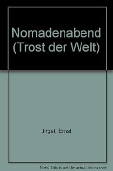 Paperback Nomadenabend (Trost der Welt) (German Edition) [German] Book