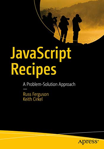 JavaScript Recipes: A Problem-Solution Approach view 2