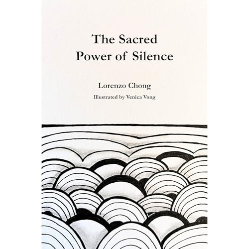 The Sacred Power of Silence - Lorenzo Chong episode artwork