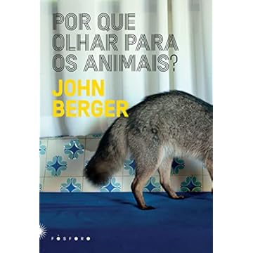 Capa do livro POR QUE OLHAR PARA OS ANIMAIS?
